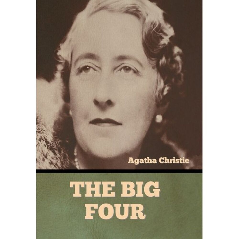 The Big Four -- Agatha Christie